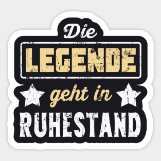 Die Legende geht in Ruhestand Sticker